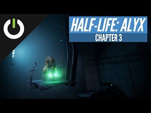 Half-Life: Alyx Chapter 3 'IS OR WILL BE' on Valve Index (No Commentary)
