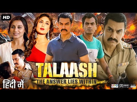 Talaash Full Movie | Aamir Khan | Kareena Kapoor | Rani Mukerji | Nawazuddin | Review & Fact HD