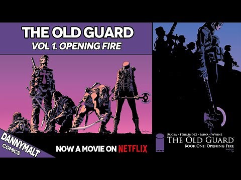 The Old Guard - Volume 1: Opening Fire (2017) - Comic Story Explained