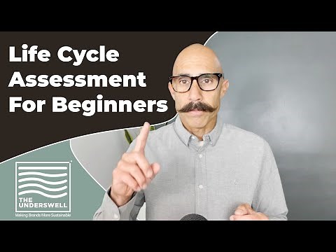 Life Cycle Assessment For Beginners (or The Importance of Life Cycle Thinking)