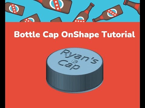 🍾 Bottle Cap Onshape Tutorial!