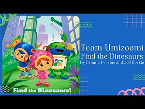 🦖 Team Umizoomi Find the Dinosaurs 🦖 Stories for Kids Read Aloud [ READ ALONG VIDEO ]