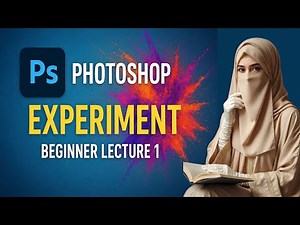 Photoshop for Absolute Beginners | First Class Step by Step Photoshop Interface , Tools Explained