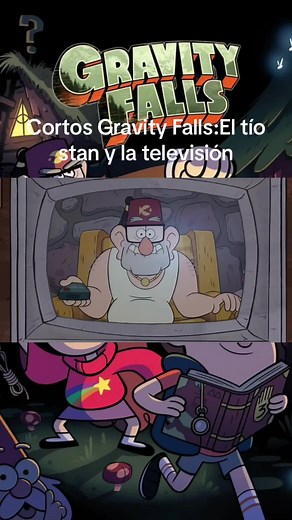 Cortos Gravity Falls: El tío Stan y la televisión