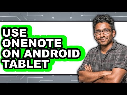 How to Use Onenote on Android Tablet - Step by Step