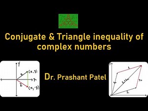 Complex Variables | Conjugate & Triangle inequality of #complexnumbers