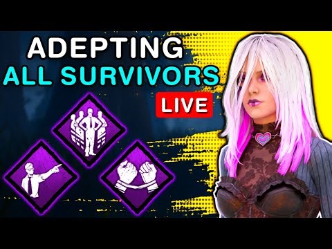 🔴 DBD | Adepting All Survivors & Ranking Them | 🔴 Day 6