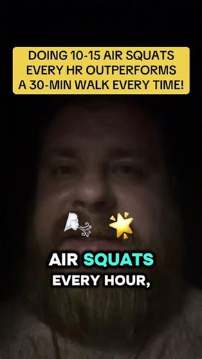 🚨 Skip sitting all day! Do 10–15 air squats every hr! more effective than a 30-min walk!