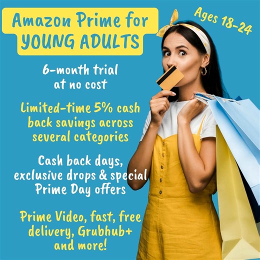 Amazon Prime for Young Adults is a discounted Prime membership for those ages 18-24, offering all of Prime’s benefits at HALF THE PRICE along with additional PERKS tailored for a young adult audience! LEARN MORE: https://amzn.to/44x3ksK During Prime Days, July 8-11, Young Adult Prime members will receive 10% cash back instead of the regular 5%! | Hallmark Ever After
