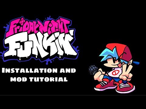 Friday Night Funkin' installation & mods tutorial