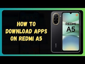 How to Download Apps on Redmi A5 - Complete App Installation Guide 2025