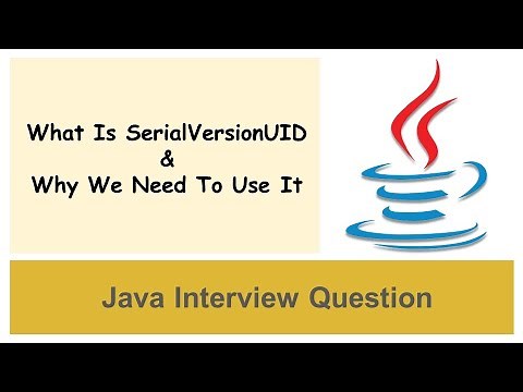 Java Interview Question | What is SerialVersionUID In Java And Why To Use It