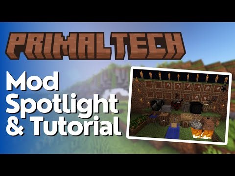 Primal Tech Mod Tutorial & Spotlight