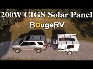BougeRV CIGS Flexible Solar Panel Initial Impressions-Better Than Monocrystalline?