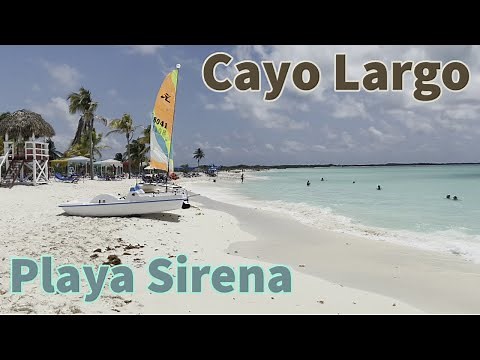 Playa Sirena, Cayo Largo beach and facilities tour