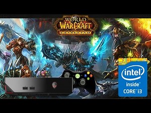 Alienware Alpha i3 4130T 4GB 500GB Playing World of Warcraft On Ultra Settings Test WOW