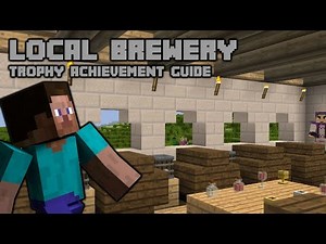 "Local Brewery" ACHIEVEMENT GUIDE! - MINECRAFT