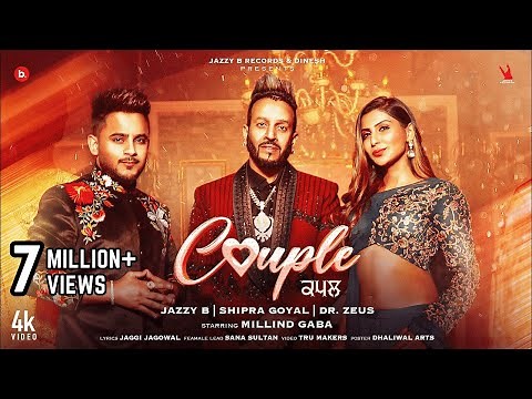 Couple - Official Video | Jazzy B | Dr. Zeus | Shipra Goyal | Millind Gaba | Punjabi Song 2023