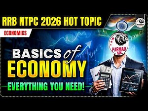 BASICS OF ECONOMICS | RRB NTPC GK HOT TOPIC 2026 | ECONOMICS FOR SSC & RAILWAY EXAMS | PARMAR SSC