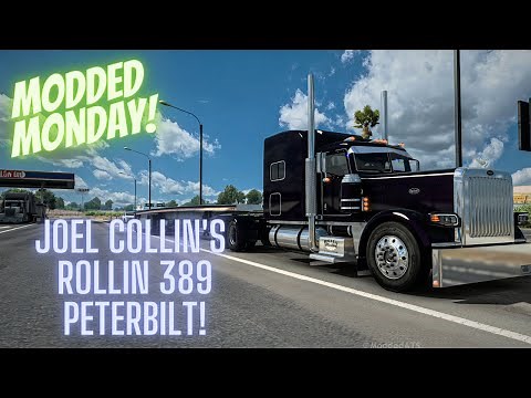 Modded Monday | Rollin' 389 | Joel Collins | Mod Review | American Truck Simulator