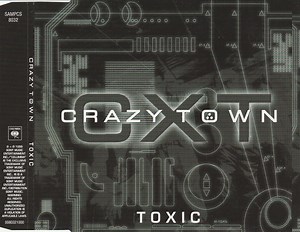 Crazy Town - Toxic