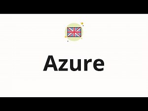 How to pronounce Azure