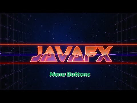 JavaFX 12 Tutorial - 9 - Menu Buttons