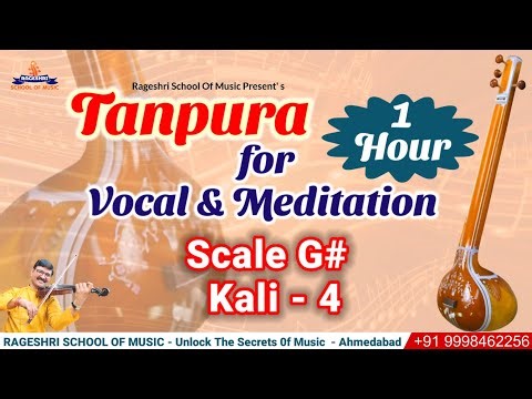 Tanpura G# Scale | Kali 4 | G Sharp Singing Prectice 1 Hour | Meditaion Yoga Mind Relaxing Music