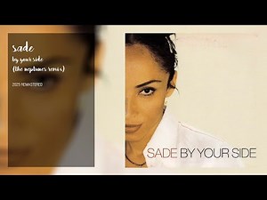 Sade - By Your Side (The Neptunes Remix) (2025 Remastered)