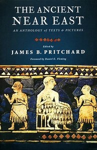 The Ancient Near East: An Anthology of Texts and Pictures