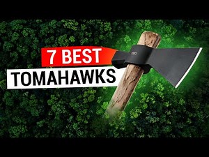 7 Best Tomahawks for Survival and Tactical
