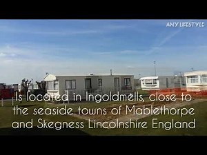 GOLDEN BEACH HOLIDAY PARK | CARAVAN PARK | INGOLDMELLS | ENGLAND