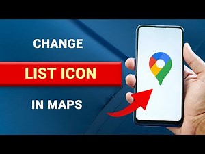 How to Change List Icon in Google Maps [EASY]