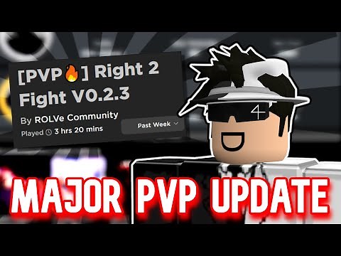 RIGHT 2 FIGHT ROBLOX VERSION 0.2.3 (MAJOR PVP UPDATE)