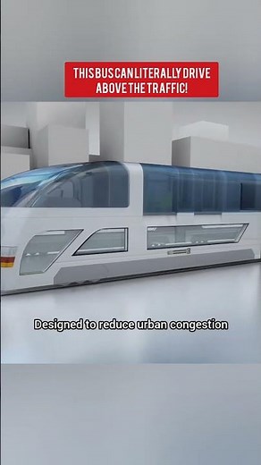 The Future Transit Bus That Drives Above Traffic! | #shorts #shortvideo
