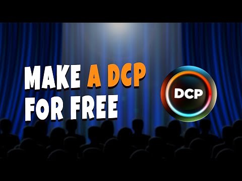How to create DCP for FREE with DCP-o-matic