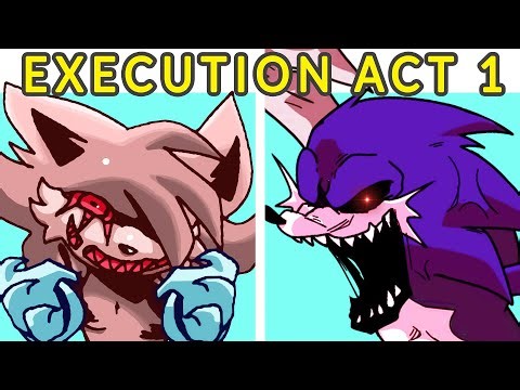Friday Night Funkin' VS Sonic.EXE ACT EXECUTION - ACT 1 (FNF MOD/HARD/Gameplay)