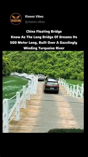 Riseon on Instagram: "🌉🇨🇳 China’s Floating Bridge — “The Long Bridge of Dreams” ✨ Located in Guizhou Province, China, this incredible floating bridge is often called “The Long Bridge of Dreams.” Stretching over 500 meters, it floats beautifully above a turquoise, winding river that reflects the surrounding green mountains like a mirror. 💧⛰️ The bridge is designed to float on water, supported by hundreds of interconnected floating platforms that stay stable even as people walk across. It give