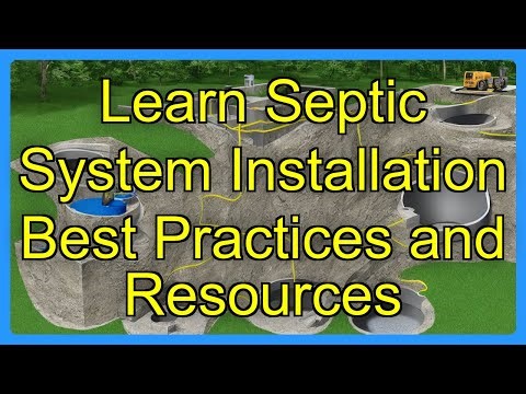 Learn Septic System Installation Best Practices and Resources