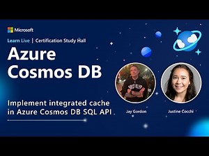 Learn Live - Implement integrated cache in Azure Cosmos DB SQL API