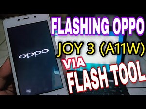 cara flashing oppo A11W Joy 3 lengkap dengan firmwarenya.