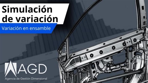 Simulación de variación: qué es y cómo se aplica | Ejemplo en un ensamble automotriz | Alejandro Aguilera Lázaro