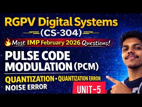 Pulse Code Modulation (PCM) & Quantization Error Full explain | Digital Systems CS-304 | RGPV IMP