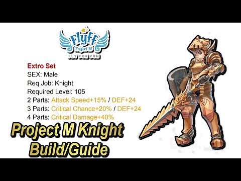 Flyff Project M (Flyff Universe): Knight Build/Guide mit allen Skills/Sets für 1v1 + AOE
