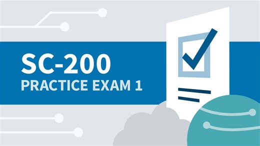 About the practice exam - Practice Exam 1 for Microsoft Security Operations Analyst Associate (SC-200) Video Tutorial | LinkedIn Learning, formerly Lynda.com