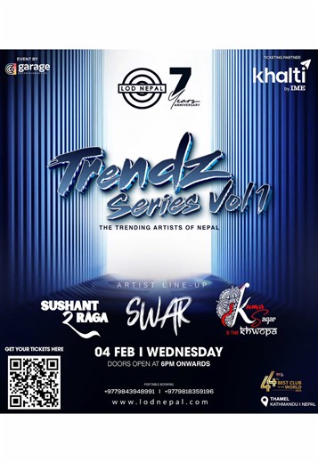 ONLY 1 WEEK TO GO! 🔥 THE TRENDZ SERIES – Vol. 01 🎶 Nepal’s trending artists on one stage 💥 Kuma Sagar & The Khwopa | SWAR | Sushant Ghimire Ra Rāga 🗓️ Feb 04 (Wednesday) 🚪 Doors open from 6 PM 🎟️ Get your tickets now on Khalti App Kathmandu, are you ready? 🔥 See you there! #GarageEntertainment #LOD #LODEvents #TrendzVol1 #TrendzSeriesVol1
