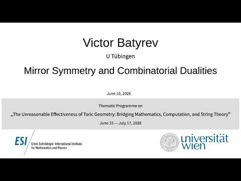 Victor Batyrev - Mirror Symmetry and Combinatorial Dualities