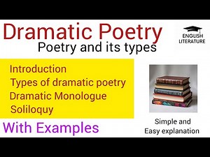 Dramatic Poetry and its types
