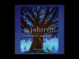 Wishtree by Katherine Applegate, read by Nancy Linari - Chapter 1