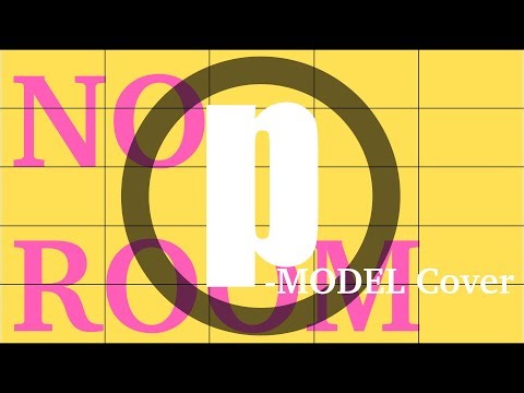 【Cover】NO ROOM/P-MODEL【重音テトSV】